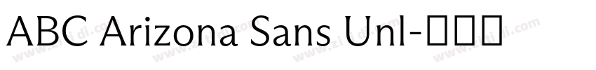 ABC Arizona Sans Unl字体转换